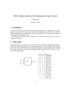CS61c: Representations of Combinational Logic Circuits J. Wawrzynek October 12, 2007 1