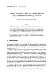 Metodoloˇski zvezki, Vol. 3, No. 1, 2006, [removed]Robust Scale Estimation for the Generalized Gaussian Probability Density Function Rozenn Dahyot1 and Simon Wilson2