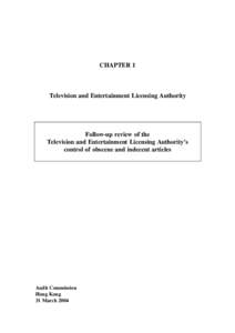 Obscenity / Obscenity law / Customs and Excise Department / Tribunal / Human rights in Hong Kong / Hong Kong Police Force / Television and Entertainment Licensing Authority / Audit Commission / Media of Hong Kong / Hong Kong / Government / Censorship