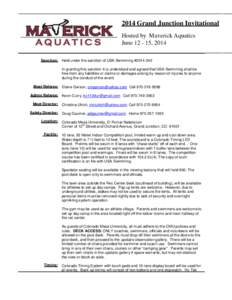 2014 Grand Junction Invitational Hosted by Maverick Aquatics June[removed], 2014 Sanction:  Held under the sanction of USA Swimming #[removed]