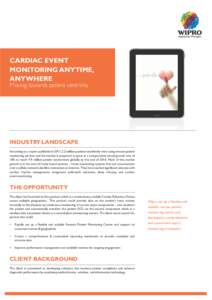 CARDIAC EVENT MONITORING ANYTIME, ANYWHERE Moving towards patient centricity  INDUSTRY LANDSCAPE