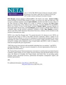 (July 17, 2014) The NETA board of directors formally ratified the election of its board’s chair and vice chair for fiscal year 2015 at their summer meeting in Savannah, Georgia. Eric Hyyppa, general manager of MontanaP