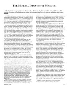 THE MINERAL INDUSTRY OF MISSOURI This chapter has been prepared under a Memorandum of Understanding between the U.S. Geological Survey and the Missouri Department of Natural Resources, Division of Geology and Land Survey