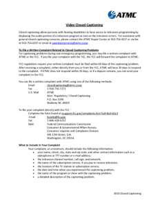 Deafness / Subtitling / Closed captioning / High-definition television / Communication / ATMC / Terminology / Federal Communications Commission / Email / Assistive technology / Transcription / Technology