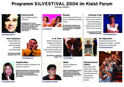 Programm SILVESTIVAL 2004 im Kleist Forum – Änderungen vorbehalten – Heinrich Pachl  Womedy