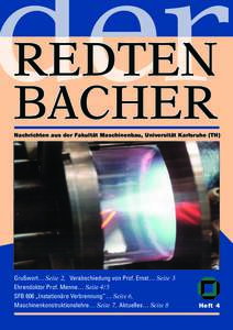 REDTEN BACHER Nachrichten aus der Fakultät Maschinenbau, Universität Karlsruhe (TH) Grußwort… Seite 2, Verabschiedung von Prof. Ernst… Seite 3 Ehrendoktor Prof. Menne… Seite 4 /5