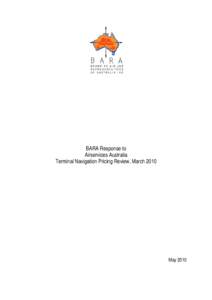 BARA Response to Airservices Australia Terminal Navigation Pricing Review, March 2010 May 2010