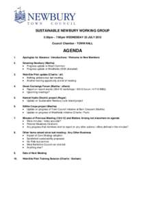SUSTAINABLE NEWBURY WORKING GROUP 5:30pm – 7:00pm WEDNESDAY 25 JULY 2012 Council Chamber - TOWN HALL AGENDA 1.
