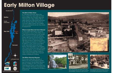 Early Milton Village Chambly Canal The Birth of Main Street In 1788 Judge Noah Smith, Milton’s first lawyer, acquired the original rights for 6 land