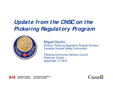 Update from the CNSC on the Pickering Regulatory Program