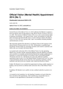 Australian Capital Territory  Official Visitor (Mental Health) Appointment[removed]No 1) Disallowable instrument DI2014-270 made under the