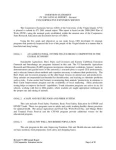 OVERVIEW STATEMENT FY 2001 ANNUAL REPORT – Revised UVI/COOPERATIVE EXTENSION SERVICE The Cooperative Extension Service (CES) of the University of the Virgin Islands (UVI) is pleased to submit its FY 2001 annual report.