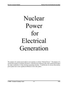 Reactor Concepts Manual  Nuclear Power for Electrical Generation Nuclear Power