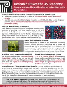 Research	
  Drives	
  the	
  US	
  Economy:	
    Support	
  sustained	
  federal	
  funding	
  for	
  universi;es	
  in	
  the	
   United	
  States	
   Scien;ﬁc	
  Research	
  Concerns	
  the	
  Futu