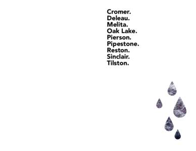 Cromer. Deleau. Melita. Oak Lake. Pierson. Pipestone.