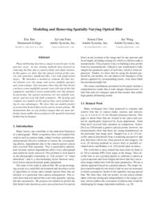 Modeling and Removing Spatially-Varying Optical Blur Eric Kee Dartmouth College Sylvain Paris Adobe Systems, Inc.