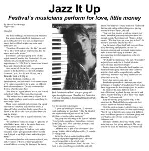 Jazz It Up  Festival’s musicians perform for love, little money By Steve Cheseborough Staff writier Chandler