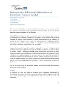 Positionnement de l’automatisation miniere au Quebec sur l’e chiquier mondial Robert Marquis, géo. PhD PDG, INMQ Valérie Bellehumeur Collaboratrice