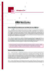 Chapter 11  EMB Networks What Are Electoral Networks and Why Do they Matter? 522. Globalization has brought rapid and dynamic changes to organizational management, including electoral administration, and such changes are