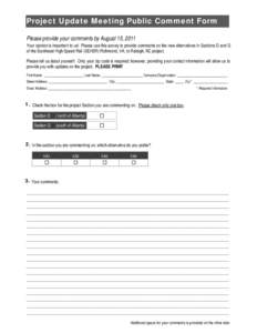 Project Update Meeting Public Comment Form Please provide your comments by August 15, 2011 Your opinion is important to us! Please use this survey to provide comments on the new alternatives in Sections D and G of the So