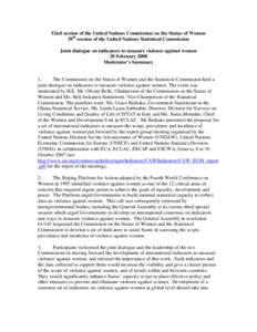 52nd session of the United Nations Commission on the Status of Women 39th session of the United Nations Statistical Commission Joint dialogue on indicators to measure violence against women 28 February 2008 Moderator’s