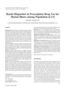 The Journal of Mental Health Policy and Economics J Ment Health Policy Econ 8, Racial Disparities in Prescription Drug Use for Mental Illness among Population in US Euna Han,1* Gordon G. Liu2