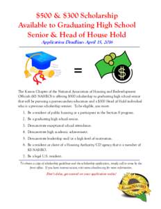 $500 & $300 Scholarship Available to Graduating High School Senior & Head of House Hold Application Deadline: April 15, 2016  =