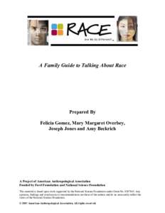 A Family Guide to Talking About Race  Prepared By Felicia Gomez, Mary Margaret Overbey, Joseph Jones and Amy Beckrich