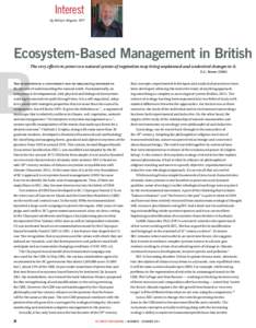 Interest By William Wagner, RPF Ecosystem-Based Management in British  The very efforts to preserve a natural system of vegetation may bring unplanned and undesired changes in it. E.C. Stone (1965)