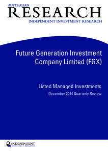 Future Generation Investment Company Limited (FGX) Listed Managed Investments December 2014 Quarterly Review  WHO IS IIR?