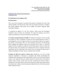 Mr. Jason Matthew Gibson (BA, Hon, MA) Swinburne University of Technology Media and Communications School of Social and Behavioural Sciences auDA Name Policy Advisory Panel Submission [removed]