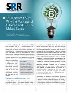“B” a Better ESOP: Why the Marriage of B Corps and ESOPs Makes Sense Aziz El-Tahch, CFA –  Jay Coen Gilbert – B Lab – 