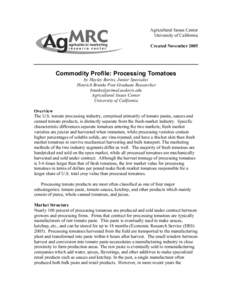 Agricultural Issues Center University of California Created November 2005 Commodity Profile: Processing Tomatoes by Hayley Boriss, Junior Specialist