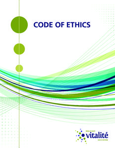CODE OF ETHICS  CODE OF ETHICS VITALITÉ HEALTH NETWORK  Preamble
