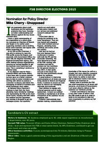 FSB DIRECTOR ELECTIONS 2015 Nomination for Policy Director Mike Cherry - Unopposed I