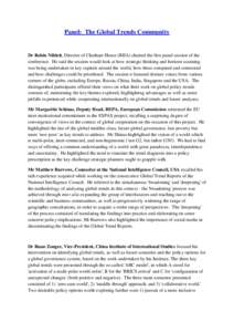 Panel: The Global Trends Community  Dr Robin Niblett, Director of Chatham House (RIIA) chaired the first panel session of the conference. He said the session would look at how strategic thinking and horizon scanning was 