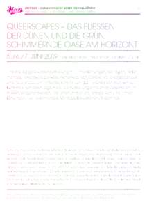 Offpride – das alternative queer festival, Zürich eine ausstellung – zwei räume ... und darüber hinaus 01  Queerscapes – Das Fliessen