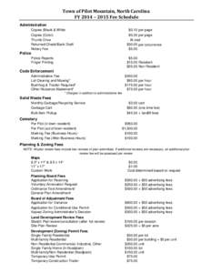 Town of Pilot Mountain, North Carolina FY 2014 – 2015 Fee Schedule Administration Copies (Black & White Copies (Color) Thumb Drive