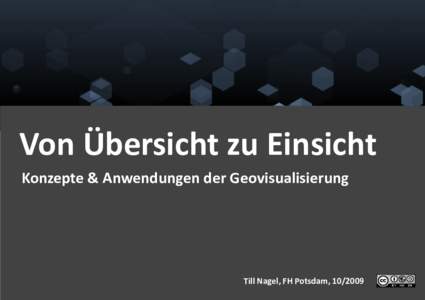 Von Übersicht zu Einsicht - GeoVis - Nagel.ppt