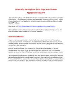 United Way Serving Saint John, Kings, and Charlotte Application Guide 2015 This application is Phase II of a 3-Phase application process for United Way funds to be invested in[removed]Charitable organizations or quali