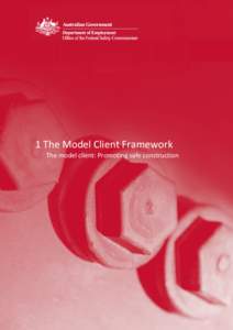 1 The Model Client Framework The model client: Promoting safe construction Contents Introduction ..........................................................................................................................