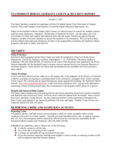 STANFORD IN BERLIN, GERMANY SAFETY & SECURITY REPORT October 1, 2012 This report has been compiled in compliance with the US federal Jeanne Clery Disclosure of Campus Security Policy and Campus Crime Statistics Act and t