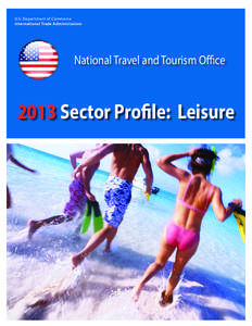 U.S. Department of Commerce International Trade Administration National Travel and Tourism Office[removed]Sector Profile: Leisure