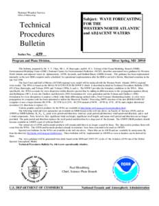 National Weather Service Office of Meteorology Subject: WAVE FORECASTING FOR THE WESTERN NORTH ATLANTIC