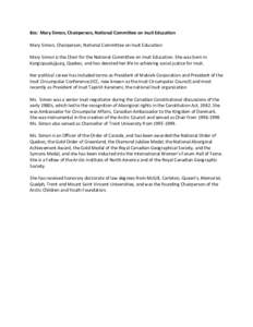 Mary Simon / Year of birth missing / Aboriginal peoples in Canadian territories / Aboriginal peoples in Quebec / Eskimos / Indigenous peoples of North America / Inuit Tapiriit Kanatami / Makivik Corporation / Sheila Watt-Cloutier / Aboriginal peoples in Canada / Inuit / Canada