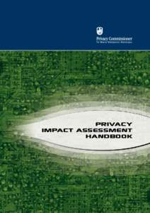 Privacy Impact Assessment Handbook Privacy Impact Assessment HANDBOOK