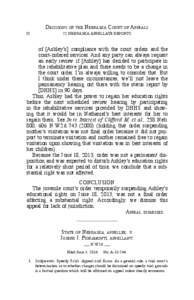 Decisions of the Nebraska Court of Appeals 52	22 NEBRASKA APPELLATE REPORTS of [Ashley’s] compliance with the court orders and the court-ordered services. And any party can always request an early review if [Ashley] ha