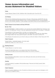 Venue Access Information and Access Statement for Disabled Visitors Venue Wylam Brewery, Palace of Arts, Exhibition Park, Newcastle upon Tyne NE2 4PZ  Car Parking