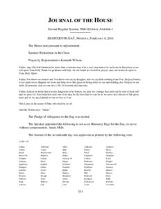 JOURNAL OF THE HOUSE Second Regular Session, 98th GENERAL ASSEMBLY __________________________ EIGHTEENTH DAY, MONDAY, FEBRUARY 8, 2016 The House met pursuant to adjournment.