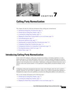 CH A P T E R  7 Calling Party Normalization This chapter provides the following information about calling party normalization: